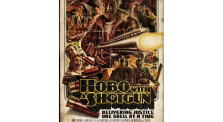 Poster for Hobo With a Shotgun, starring Rutger Hauer