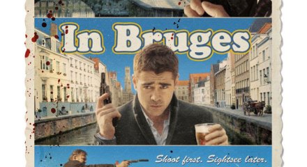 In Bruges, starring Colin Farrell, Brendon Gleeson, and Ralph Fiennes. Shoot first. Sightsee Later.